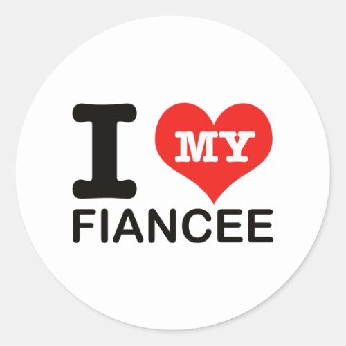 I Love my Fiancee Classic Round Sticker