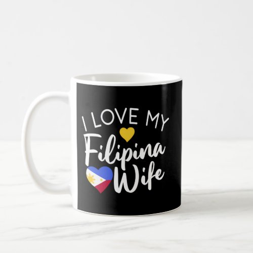 I Love My Filipina Philippines Prideay Coffee Mug