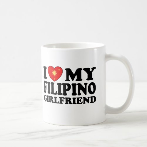 I Love My Filipino Girlfriend Coffee Mug