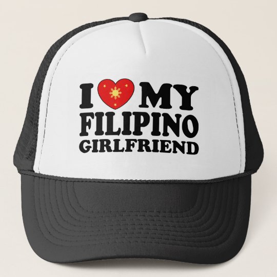 I Love My Filipino Girlfriend Trucker Hat