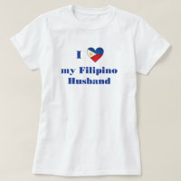I Love My Filipino Husband 1 T-Shirt
