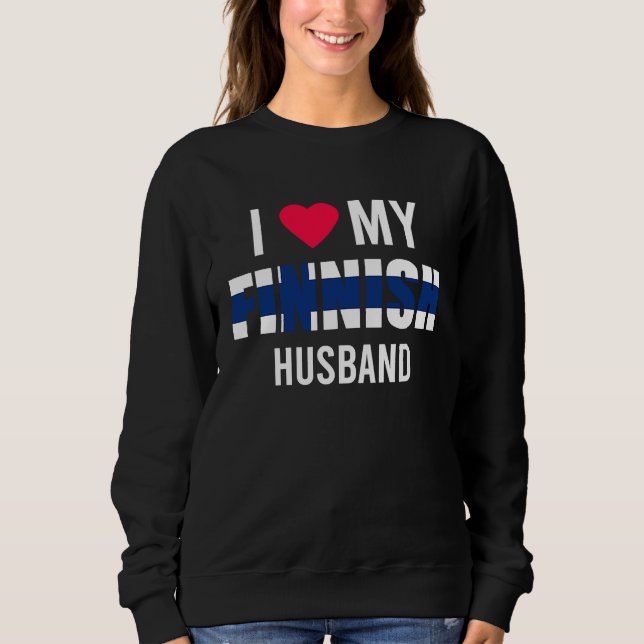 I Love My Finnish Husband Valentines Day Sweatshirt (Front)