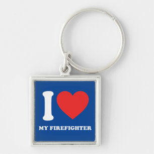 I Love My Firefighter Keychain