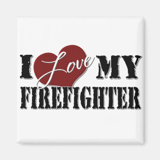 I Love My Firefighter magnet