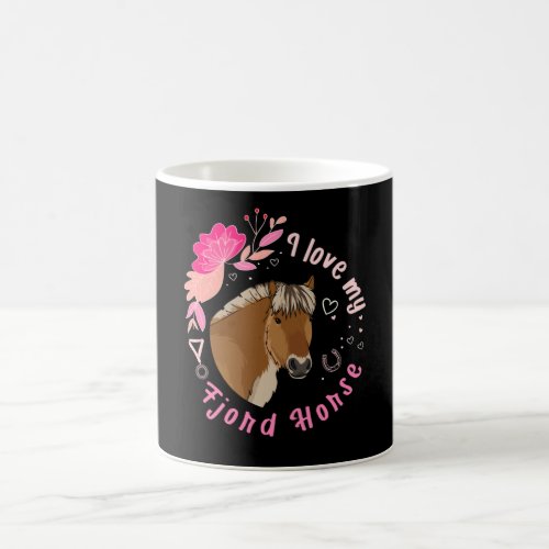 I love my Fjord Horse Gift Coffee Mug