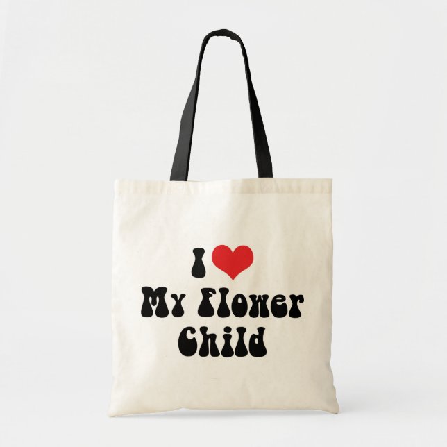 I Love My Flower Child Tote Bag (Front)