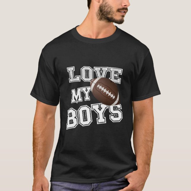 I Love My Football For Moms- Football Mom T-Shirt (Front)