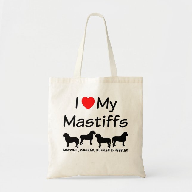 I Love My Four Mastiff Dogs Bag (Front)