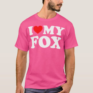 I Love My Fox Zookeeper Zoo Lover Funny Foxes Fox T-Shirt