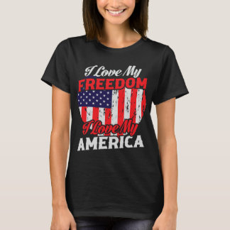 I Love My Freedom I Love My America 50 T-Shirt