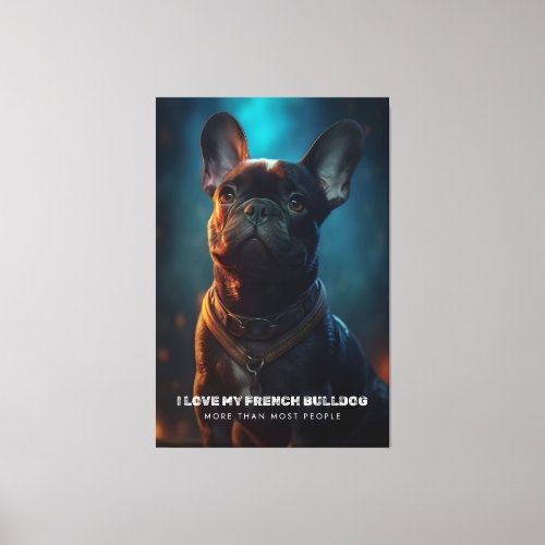 I love my French Bulldog Canvas Print