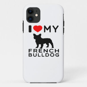 I Love My French Bulldog. iPhone 11 Case