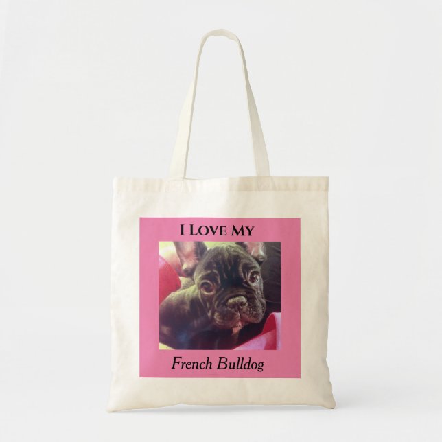 I Love My French Bulldog Frenchie Tote Bag (Front)