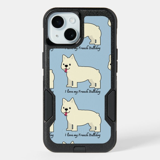I love my French Bulldog iPhone 15 Case (Back)