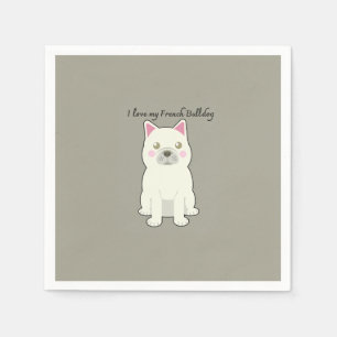 I Love my French Bulldog Napkins