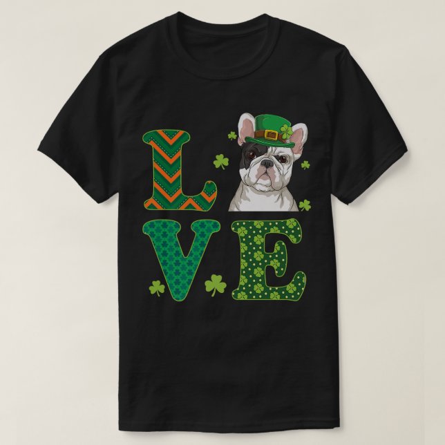 I Love My French Bulldog St  T-Shirt (Design Front)