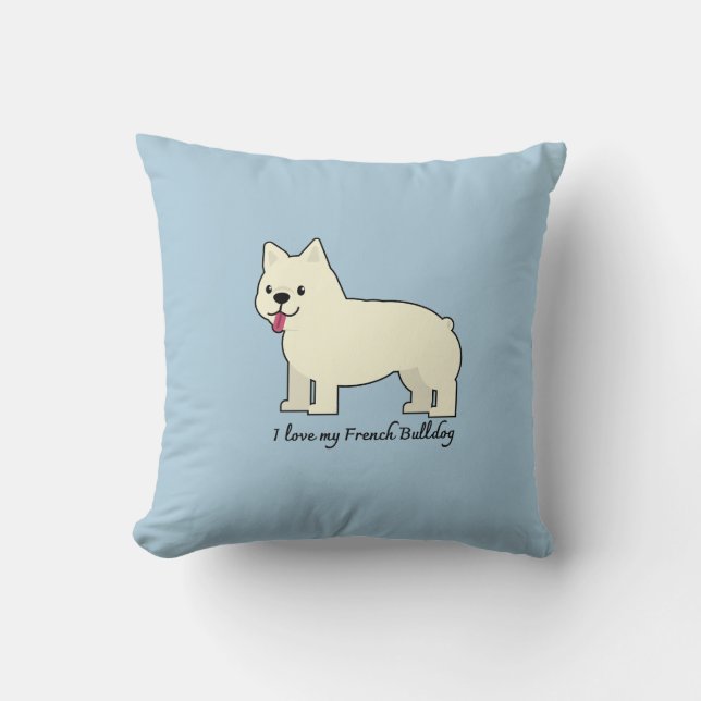 I love my French Bulldog Throw Pillow (Front)