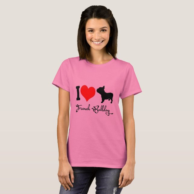 I love My french bully T-Shirt (Front Full)