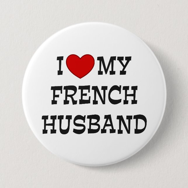 I Love My French Husband Button (Front)