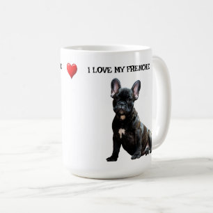I Love my Frenchie Coffee Mug