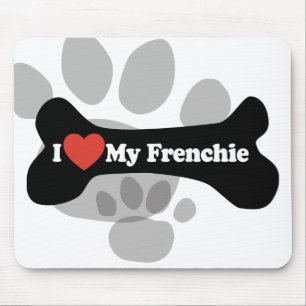 I Love My Frenchie - Dog Bone Mouse Pad