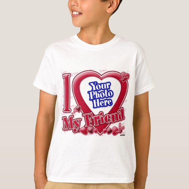 I Love My Friend red heart - photo T-Shirt (Front)