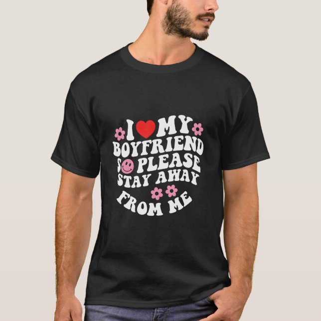 I Love My Friend So Please Stay Away From Me T-Shirt (Front)