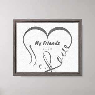 I Love My Friends - Cuddles Canvas Print