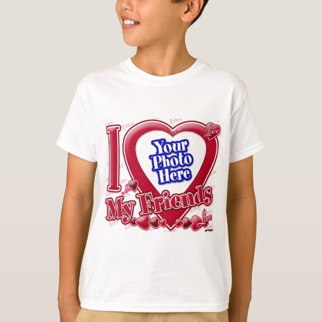 I Love My Friends red heart - photo T-Shirt (Front)