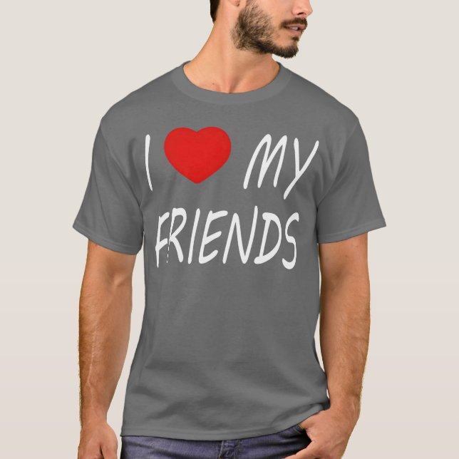 I love my Friends vintage T-Shirt (Front)