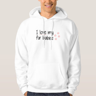 I Love My Fur Babies Hoodie