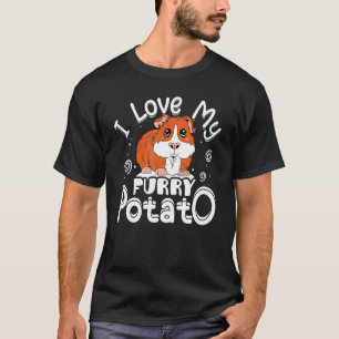 I Love My Furry Potato Guinea Pig Cavy Animals 5 T-Shirt