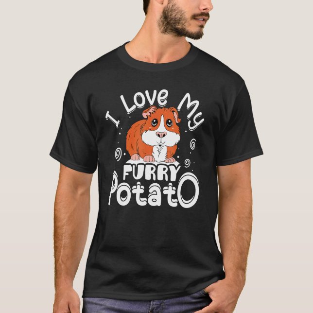 I Love My Furry Potato Guinea Pig Cavy Animals   5 T-Shirt (Front)