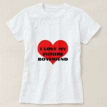 I Love My Future Boyfriend Funny Valentine's Day