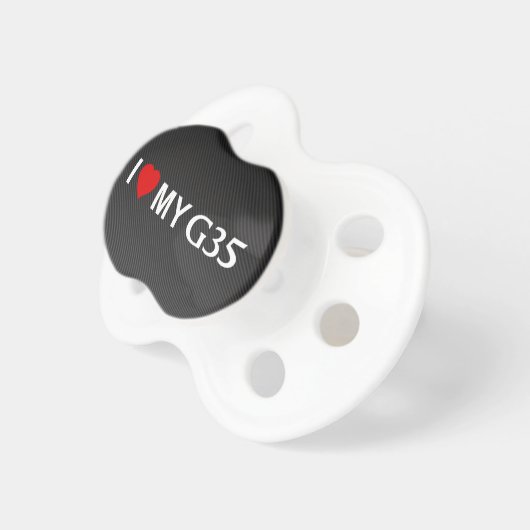 I Love My G35 with Faux Carbon Fiber Pacifier (Front Right)