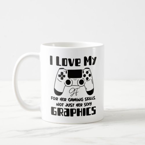 I Love My Gamer GF Coffee Mug