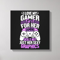I Love My Gamer Girl Canvas Print