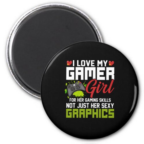 I Love My Gamer Girl For Her Gaming Magnet