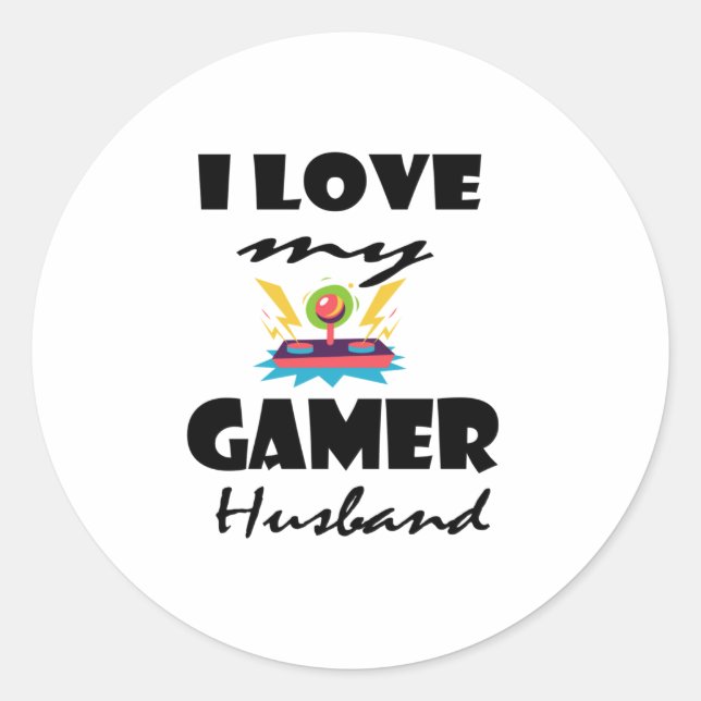 I love my Gamer Husband Funny Gaming T-Shirt Classic Round Sticker (Front)