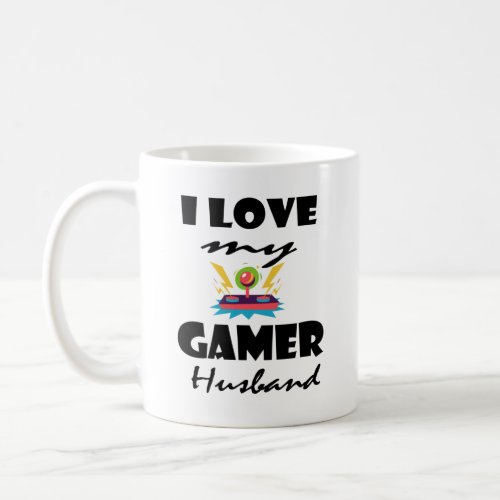 I love my Gamer Husband Funny Gaming T_Shirt Coffee Mug