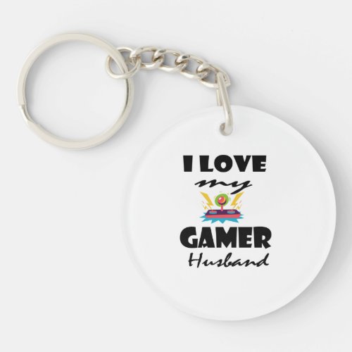 I love my Gamer Husband Funny Gaming T_Shirt Keychain