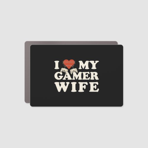 I Love My Gamer Wife _ I Heart My Wife Car Magnet