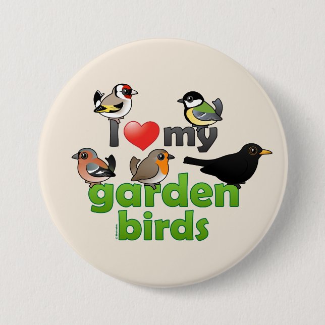 I Love My Garden Birds Button (Front)