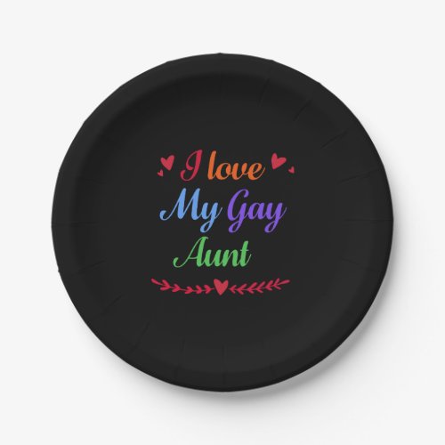 I Love My Gay Aunt GAY PRIDE RAINBOW LGBT Paper Plates