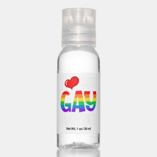 I Love My Gay Bror Lgbt Pride Month Family Support Hand Sanitizer
