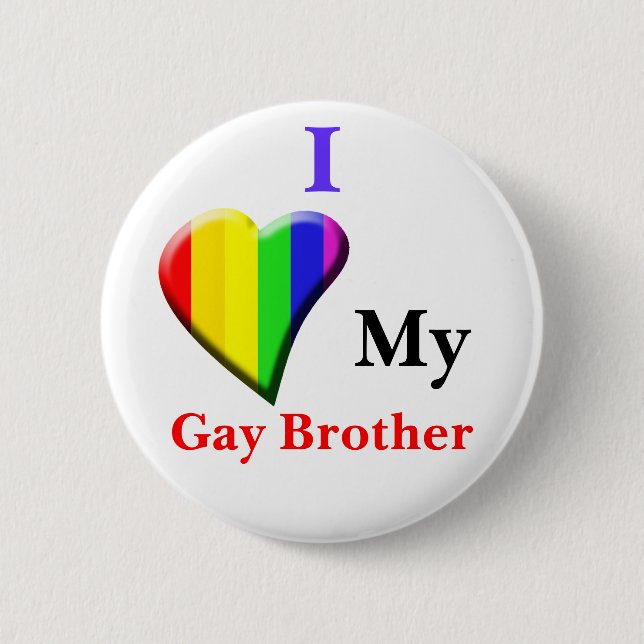 I love my Gay brother Button (Front)