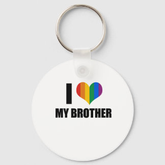 I Love my gay brother Keychain