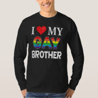 I Love My Gay Brother Lgbt Lesbian Rainbow Proud P