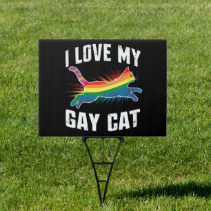 I Love My Gay Cat Funny Rainbow Pride Lgbt Sign