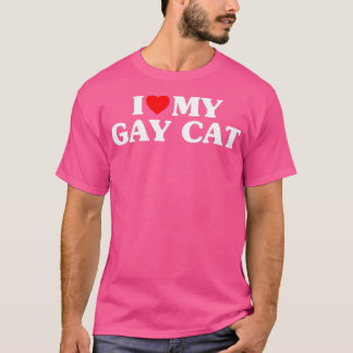 I Love My Gay Cat Funny T-Shirt